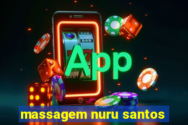 massagem nuru santos